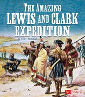 Landmarks in U.S. History - The Amazing Lewis and Clark Expedition