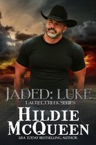 Laurel Creek Series 1 - Jaded: Luke