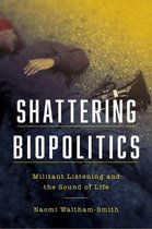 Commonalities - Shattering Biopolitics