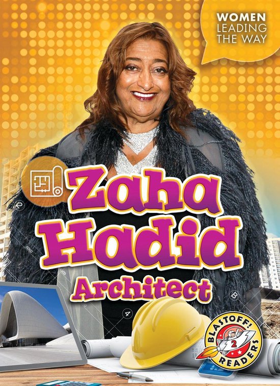 Women Leading the Way - Zaha Hadid: Architect