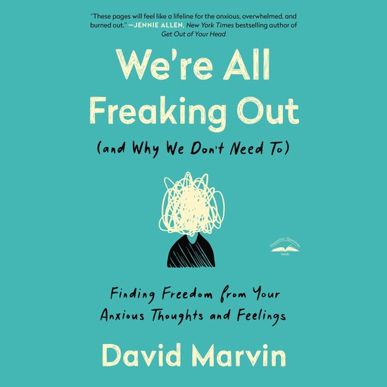 We're All Freaking Out (and Why We Don't Need To) - cover