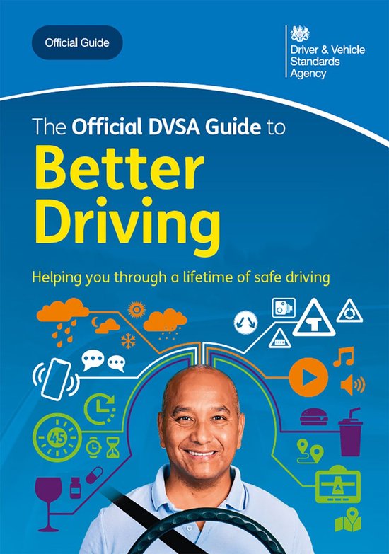 DVSA Safe Driving for Life - The Official DVSA Guide to Better Driving: DVSA Safe Driving for Life Series