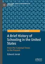 The Cultural and Social Foundations of Education - A Brief History of Schooling in the United States