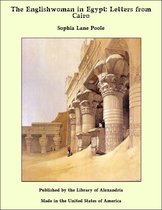 The Englishwoman in Egypt: Letters from Cairo