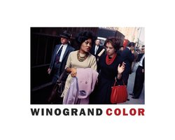 Garry Winogrand: Winogrand Color