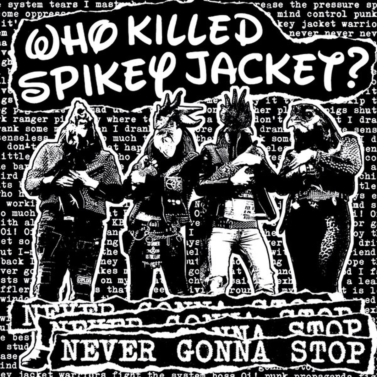 Who Killed Spikey Jacket? - Never Gonna Stop (10" LP) (Coloured Vinyl)