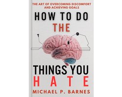 Omslag van HOW TO DO THE THINGS YOU HATE