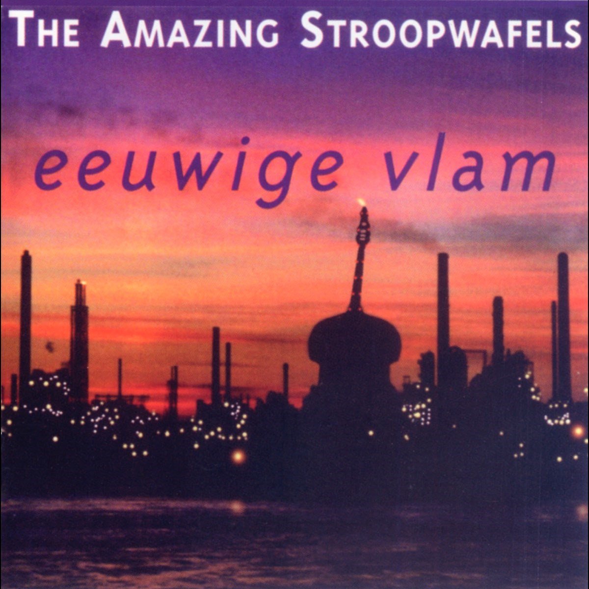 The Amazing Stroopwafels - Eeuwige Vlam (CD)