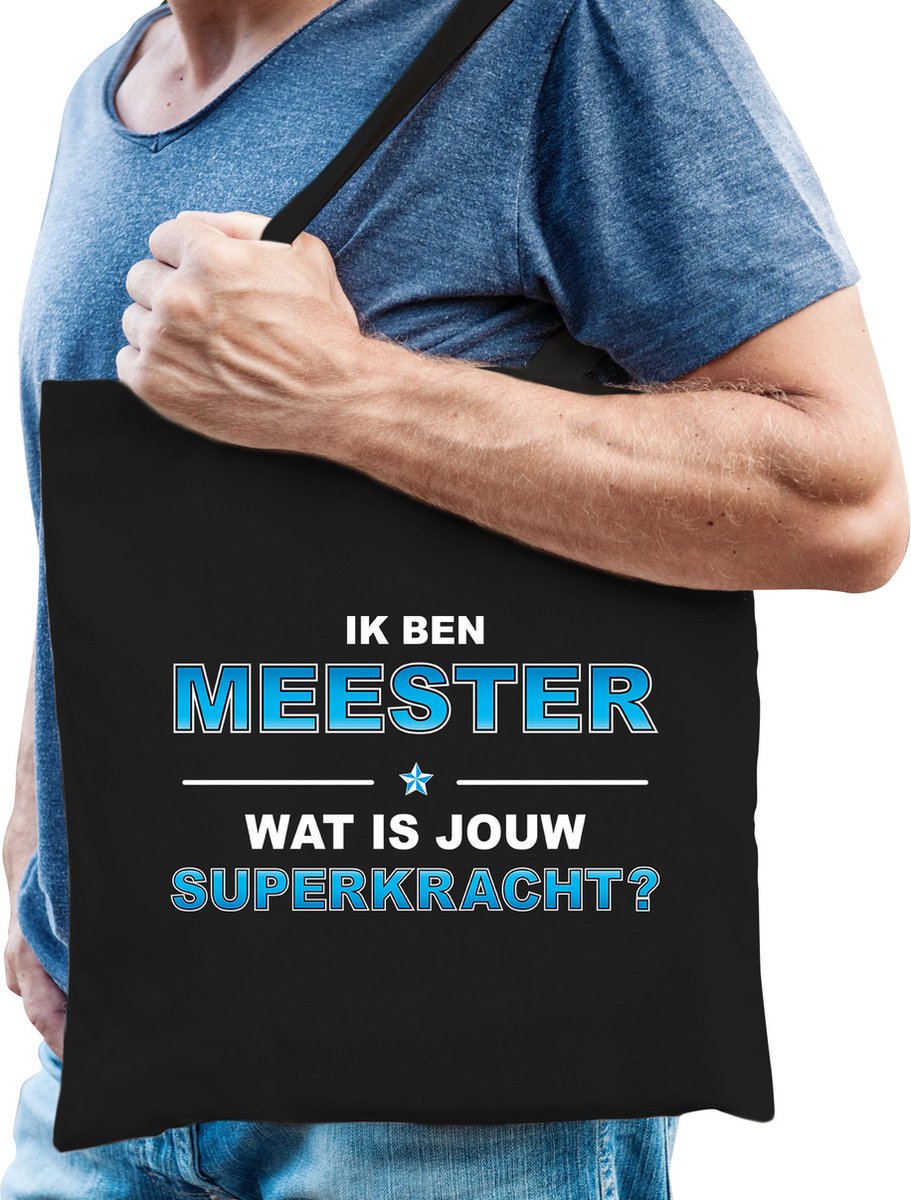 Ik ben meester wat is jouw superkracht - tasje zwart voor heren - docent kado tas