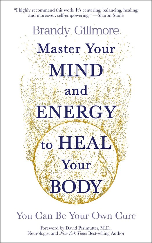 Master Your Mind and Energy to Heal Your Body - cover