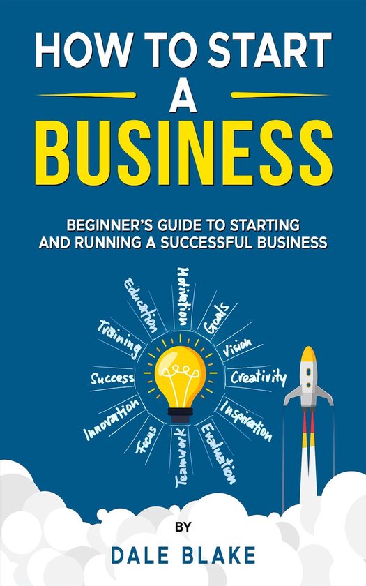 How to Start a Business (ebook), Dale Blake | 9798218656416 | Boeken | bol