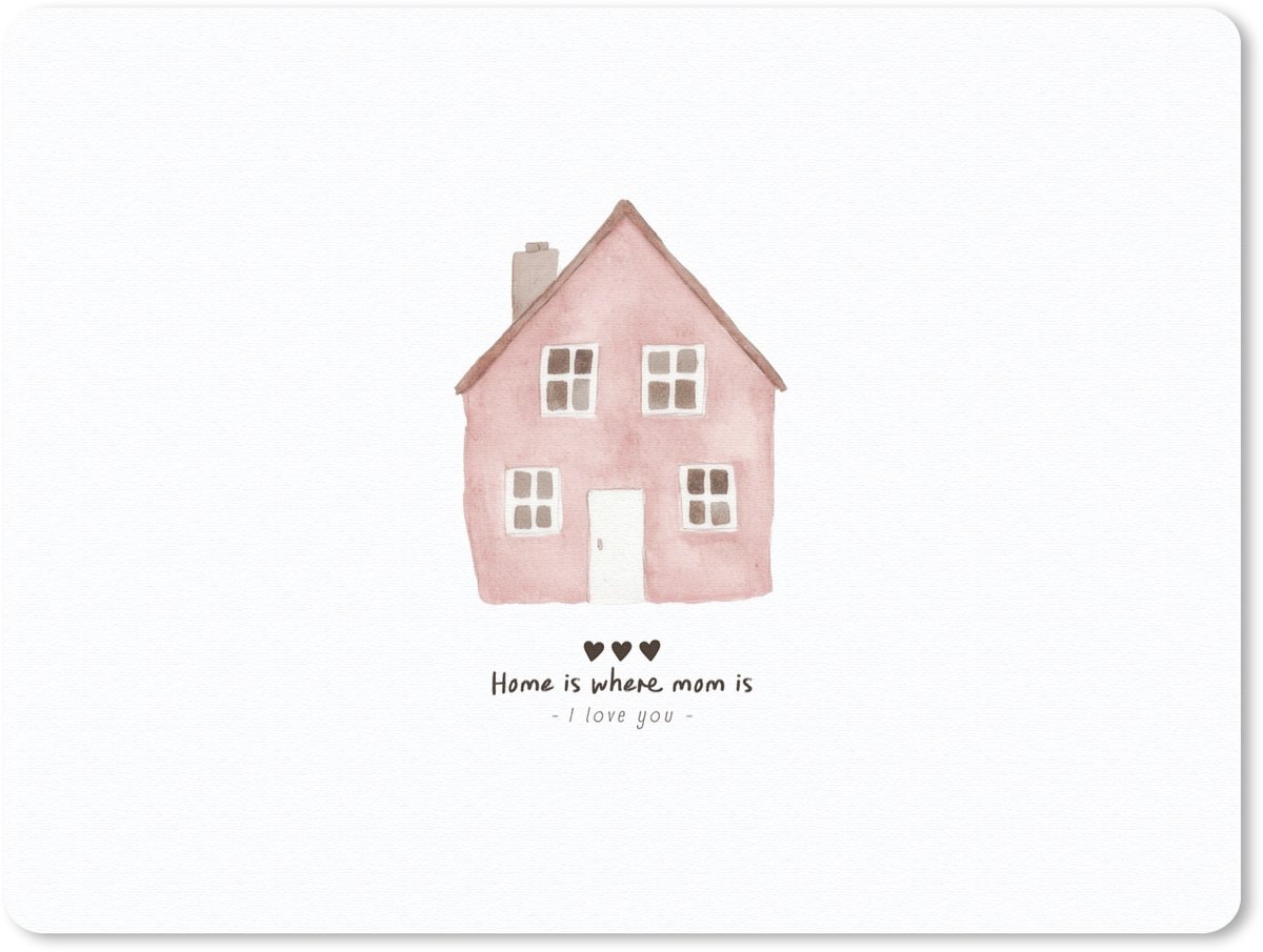 Muismat 23x19 cm - Mousepad Huisje - Roze - Quote - Moeder - Muismatten