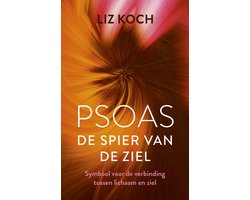 Psoas, De spier van de ziel