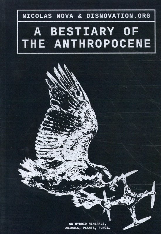 Foto: A bestiary of the anthropocene