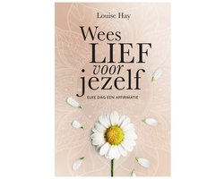 Wees lief voor jezelf
