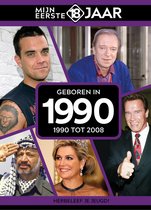 Mijn eerste 18 jaar - geboren in 1990