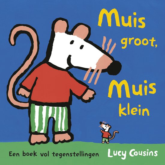 Muis - Muis groot, Muis klein