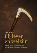 Bij leven en welzijn