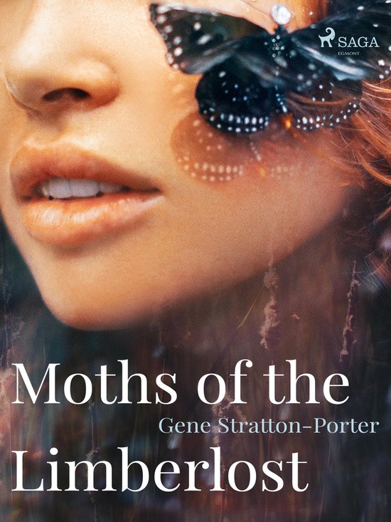 Boekomslag met close-up van een gezicht, een vlinder op het oog en de titel 'Moths of the Limberlost'.