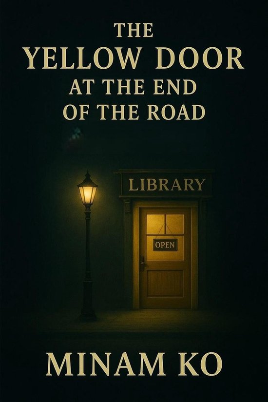 The Yellow Door at the End of the Road - cover