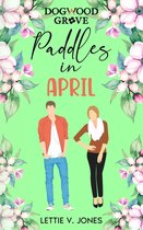 A Year in Dogwood Grove - Paddles in April