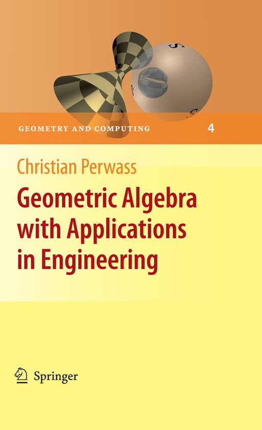 Geometric Algebra with Applications in Engineering - cover