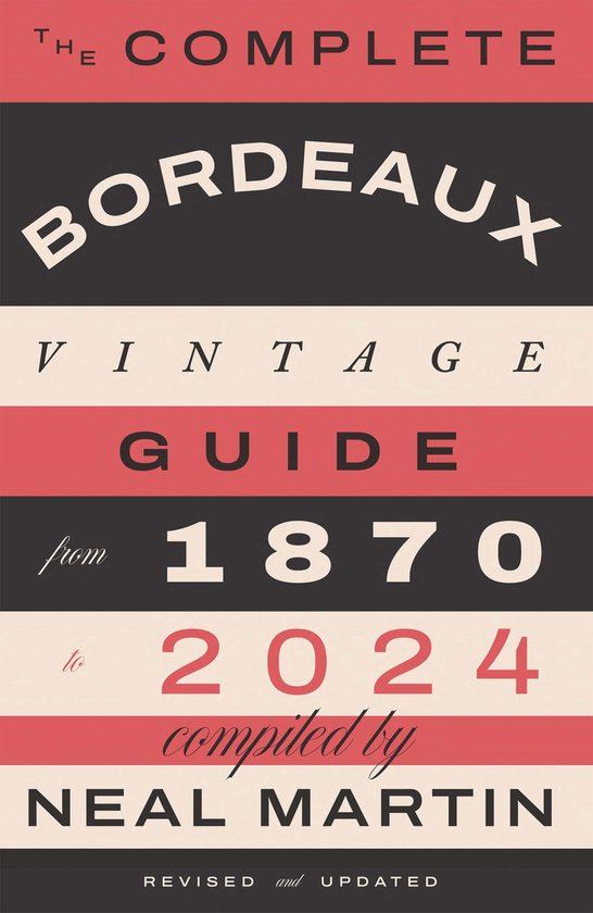 The Complete Bordeaux Vintage Guide - cover