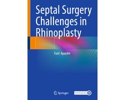 Septal Surgery Challenges in Rhinoplasty