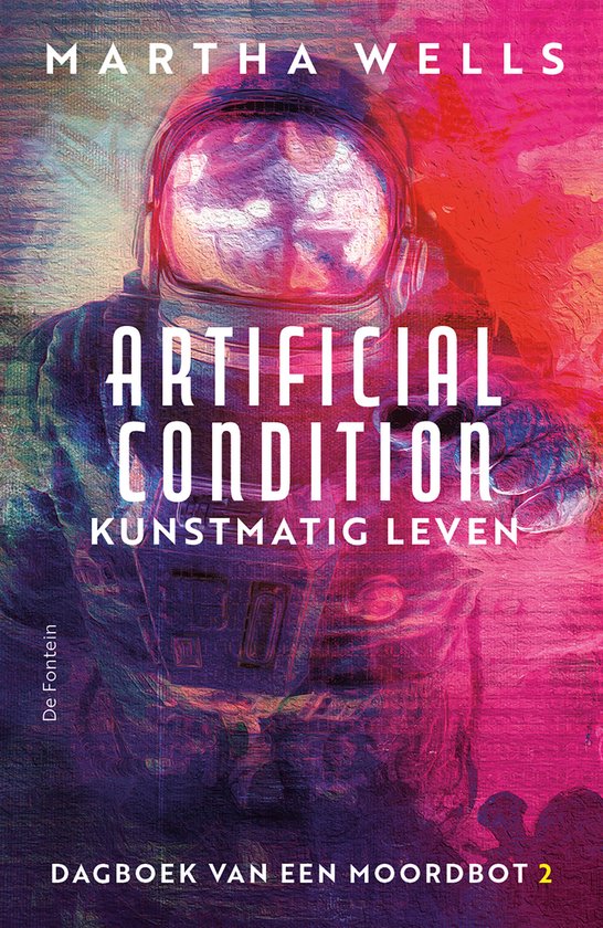 Dagboek van een Moordbot 2 - Artificial Condition