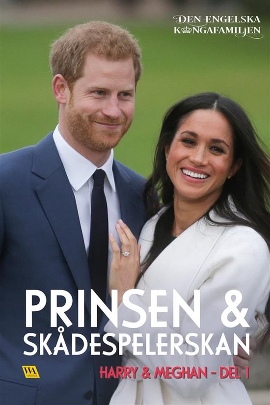 Den engelska kungafamiljen 5 - Harry & Meghan del 1 – Prin ... - cover