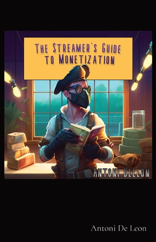 The Streamer's Guide to Monetization - cover