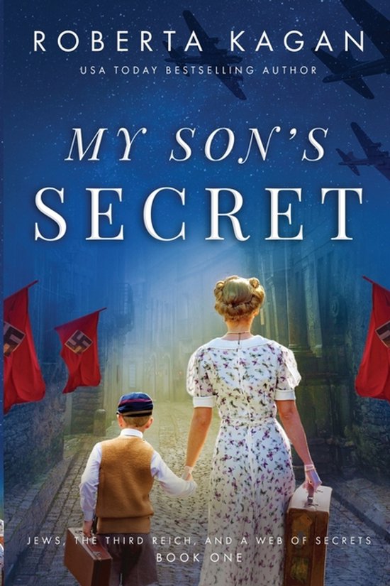 Boekomslag: Een vrouw in een witte jurk met bloemenprint en een jongen met een pet lopen hand in hand door een straat met nazivlaggen. Titel: My Son's Secret.