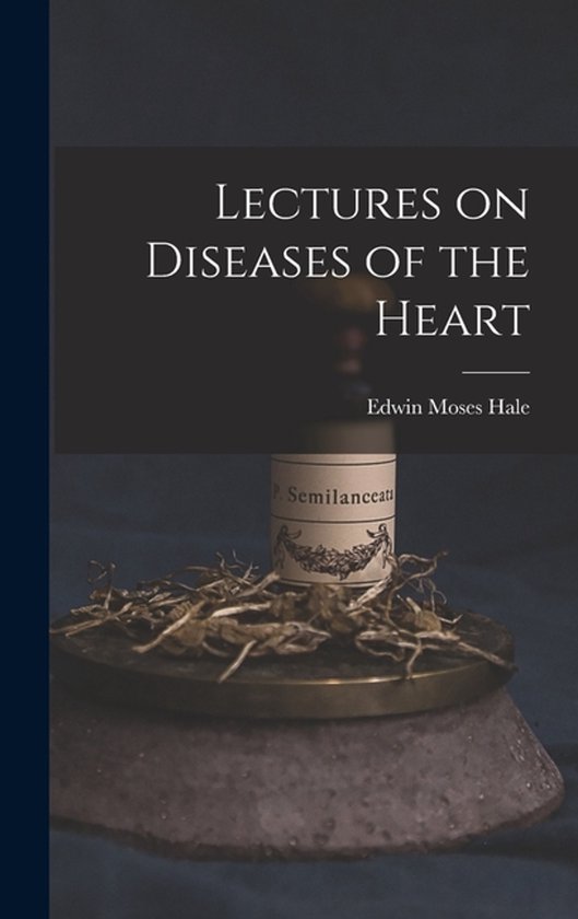 Lectures on Diseases of the Heart - cover