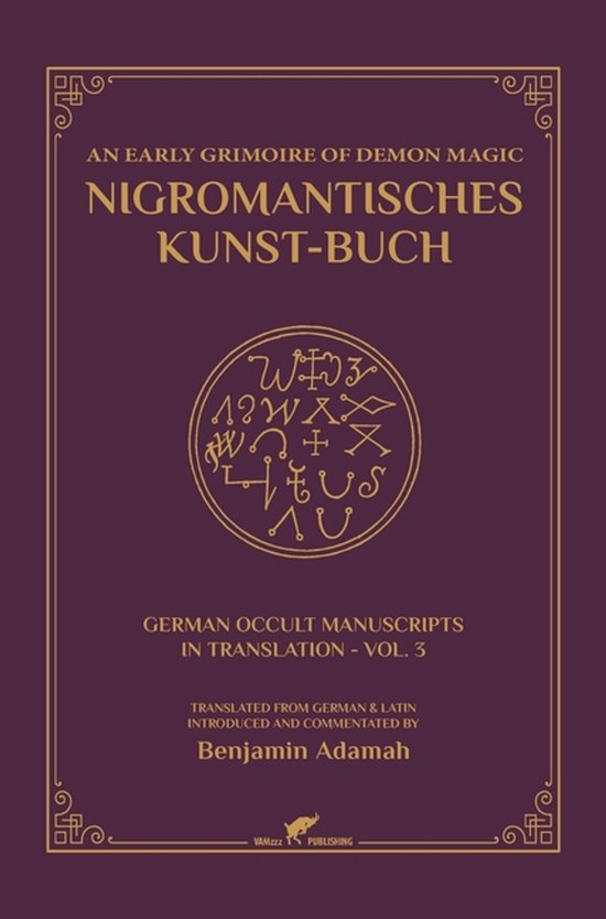 German Occult Manuscripts in Translation- Nigromantisches Kunst-Buch