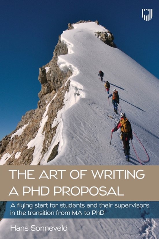 The Art of Writing a PhD Proposal: A Flying Start for Studen ... - cover