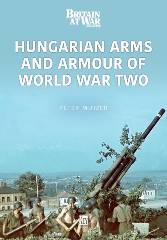 Hungarian Arms and Armour of World War Two - cover
