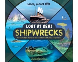 Lonely Planet Kids Lost at Sea! Shipwrecks