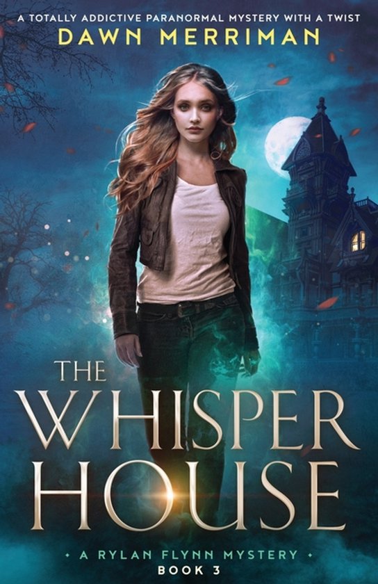 A Rylan Flynn Mystery-The Whisper House - cover