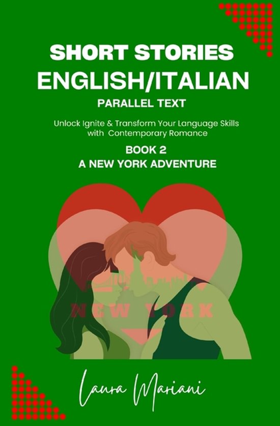 Unlock Ignite & Transform Your Language Skills- Short Stories in English/Italian