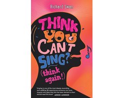 Think you can't sing? Think again!
