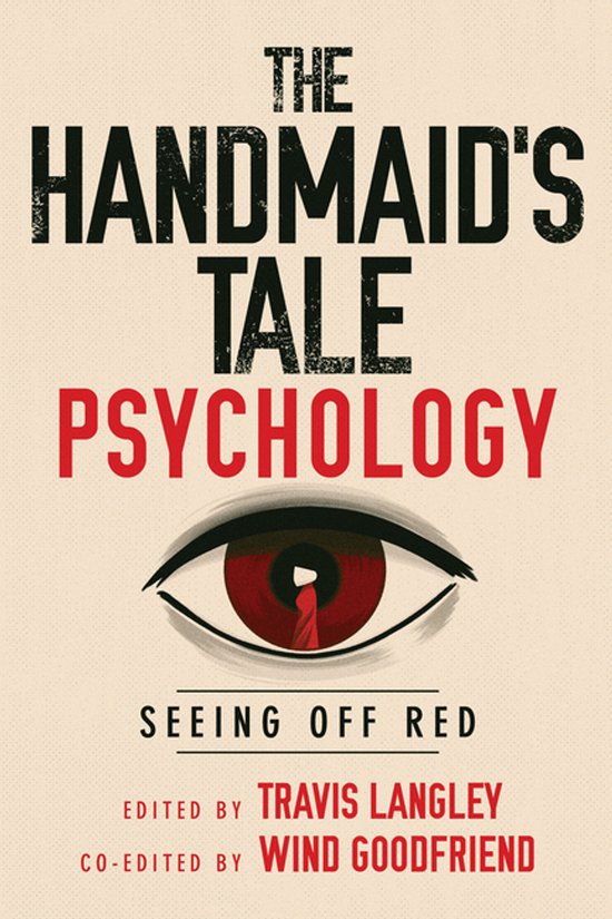 Boekomslag van 'The Handmaid's Tale Psychology', met een oog en de tekst 'Seeing Off Red'.