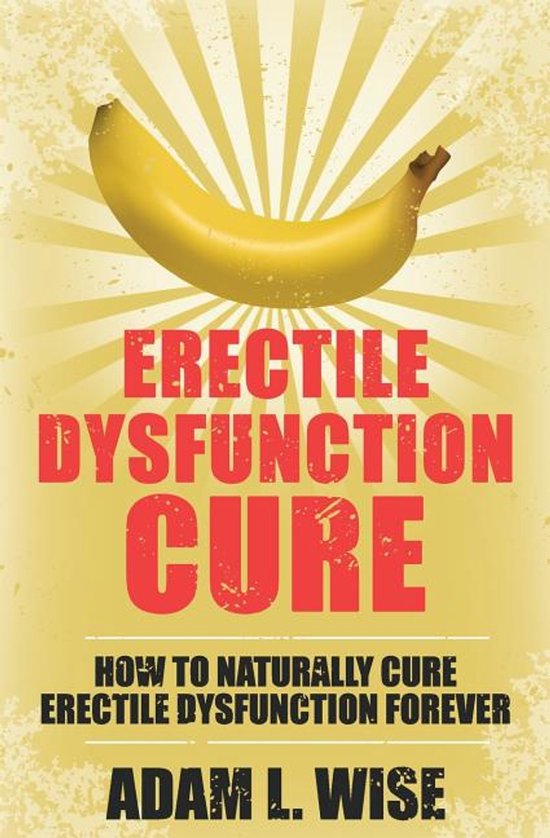 Erectile Dysfunction, Ed, Sexual Dysfunction, Sexual Anxiety ... - cover