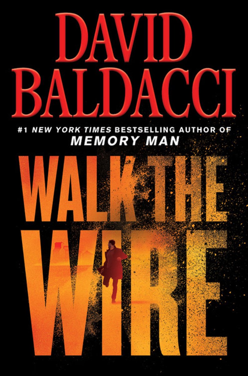 Walk The Wire Memory Man Series, 6 van auteur David Baldacci
