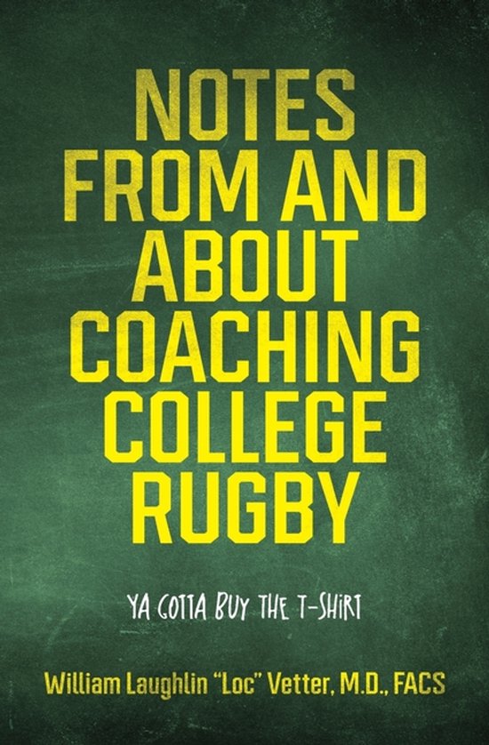Notes from and about Coaching College Rugby - cover