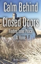 Calm Behind Closed Doors