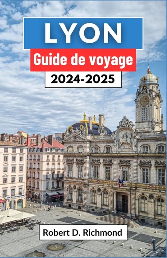 Lyon Guide de voyage 2024-2025 - cover