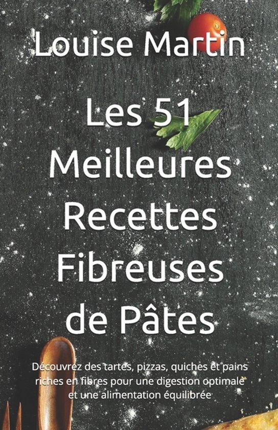 Les 51 Meilleures Recettes Fibreuses de Pâtes - cover