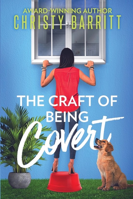 The Sidekick's Survival Guide-The Craft of Being Covert - cover
