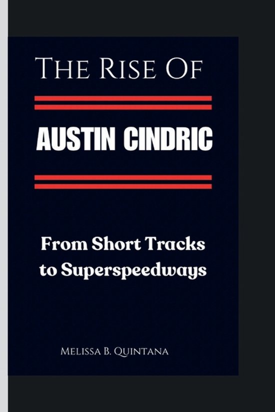 The Rise of Austin Cindric - cover