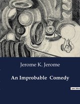 An Improbable Comedy
